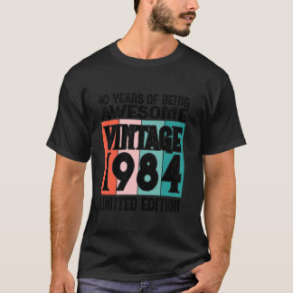40:e Begränsada födelsedagsutgåvan, född 1984, Lån T Shirt