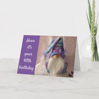 *40:e* BIRTHDAY GNOME SÄGER PÅ DIN VÄG TILL 50! Ko Kort