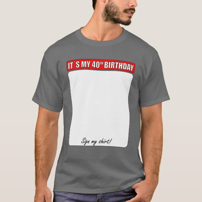 40:E BIRTHDAY-TECKNET MITT SKJUT T SHIRT (Framsida)