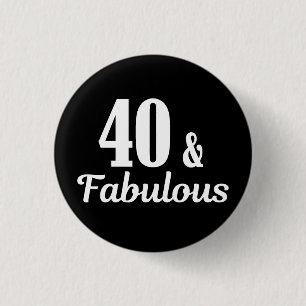 40:e födelsedag 40 & Fabulous-knapp Knapp