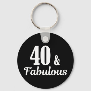 40:e födelsedag 40 & Fabulous-knapp Nyckelring