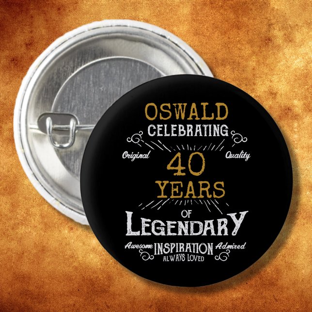 40:e födelsedag Black Guld Legendary Retro Knapp (40th Birthday Black Gold Legendary Retro Button
)
