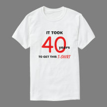 40:e födelsedag ger idéer för manar T-Shirt - Lust