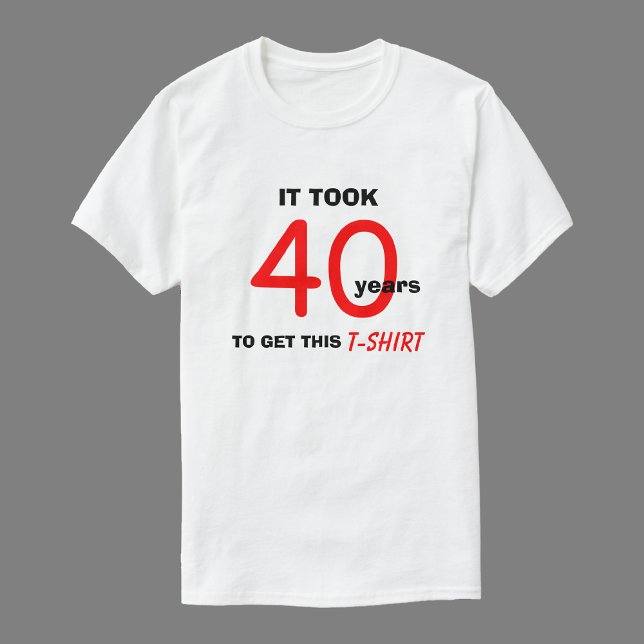 40:e födelsedag ger idéer för manar T-Shirt - Lust (Skapare uppladdad)