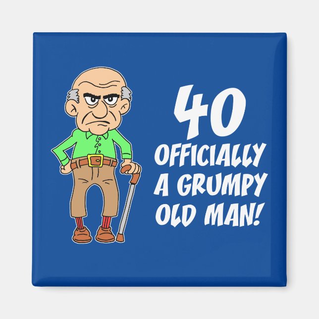 40:e födelsedag Gumpy Old Man Magnet (Framsidan)