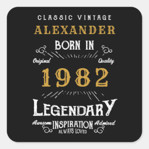 40:e födelsedagen 1982 Lägg till Namn Legendary Fyrkantigt Klistermärke