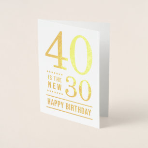 40:e födelsedagen 40 är de nya 30 folierat kort
