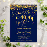 40:e födelsedagen - Cheers to 40 Years Guld Inbjudningar<br><div class="desc">40:e födelsedagsinbjudan. Skål för 40 år! Utformning av eleganten i flottan och guld. Innehåller champagneglas,  typsnitt och konfekti. Perfekt för en snyggt fyrtionde födelsedagsfesten. Anpassa med dina egna detaljer. Kan anpassas för att visa vilken ålder som helst.</div>