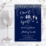 40:e födelsedagen - Cheers to 40 Years Silver Inbjudningar<br><div class="desc">40:e födelsedagsinbjudan. Skål för 40 år! Elegantens utformning i marin,  vit och silver. Innehåller champagneglas,  typsnitt och konfekti. Perfekt för en snyggt fyrtionde födelsedagsfesten. Anpassa med dina egna detaljer. Kan anpassas för att visa vilken ålder som helst.</div>