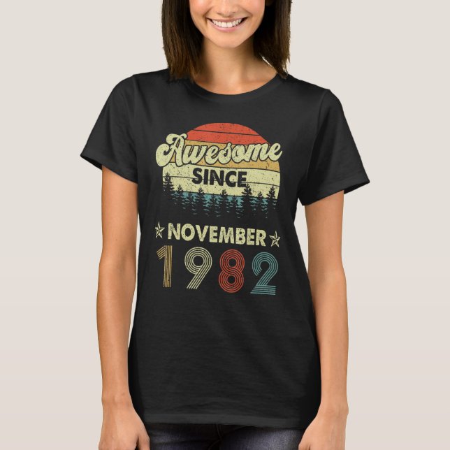 40:e födelsedagen Fantastisk sedan november 1982 4 T Shirt (Framsida)