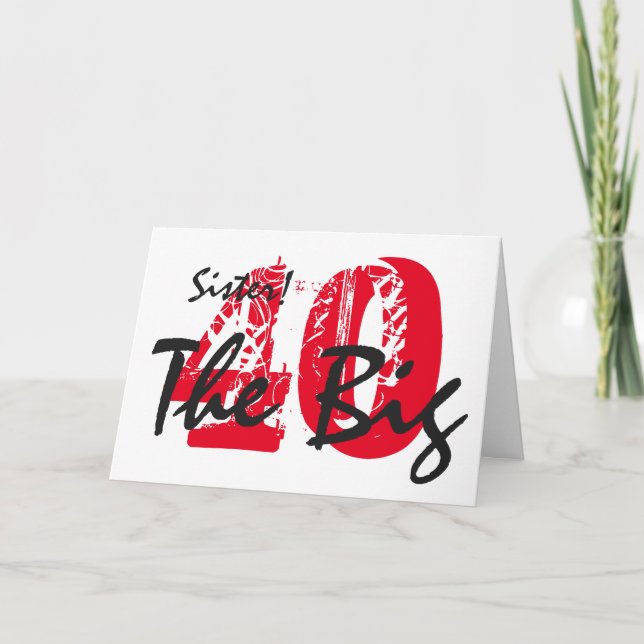 40:e födelsedagen för syster, svart, röd text, vit kort (Framsida)