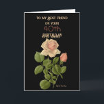 40:e födelsedagen Friend Hybrid Tea Ro Kort<br><div class="desc">En vacker hyllning till en vän som firar sin 40-årsdag med underbar inre vers.</div>