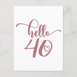 40:e födelsedagen Kvinnor Hej 40 Cute 40 år gammal Vykort
