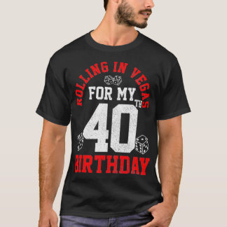 40:e födelsedagen Las Vegas Resa Rolling Dice Gift T Shirt