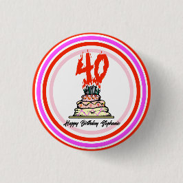 40:e födelsedagen Party - Brandkaka Knapp