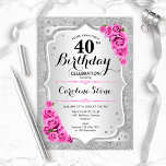 40:e födelsedagen - Silver Rand Rosa ros<br><div class="desc">40:e födelsedagsinbjudan. Utformning av blommigten för elegant i silver och rosa. Funktioner faux glitter silver rand,  rosa ros snyggt,  skriptteckensnitt och konetti. Perfekt för en glam-födelsedagsfest.</div>