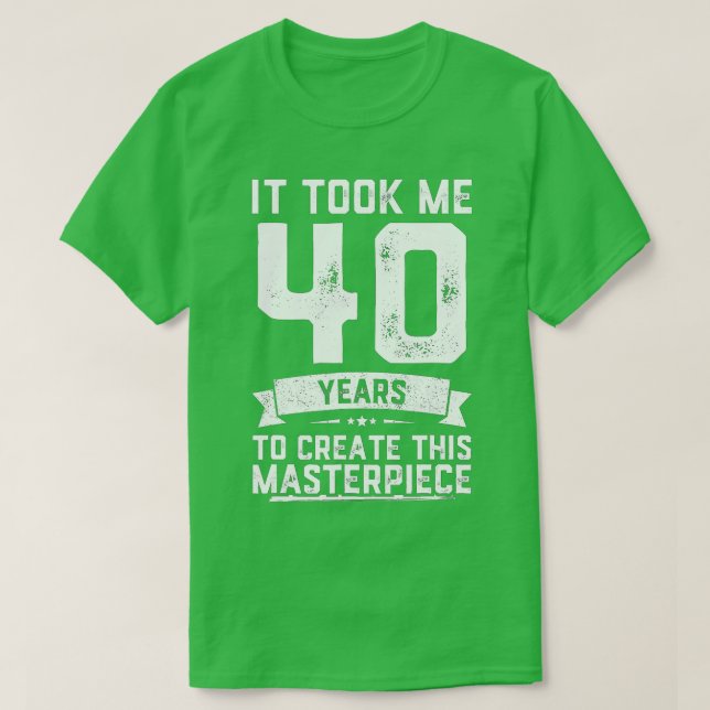 40:e födelsedagsgag Gift Idea Funny 40 år gammal j T Shirt (Design framsida)