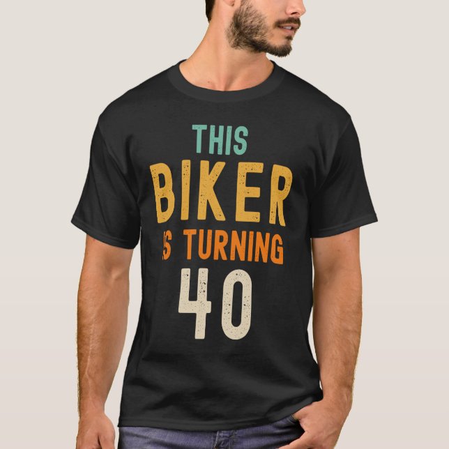 40:e födelsedagsgag Idea Funny 40 år gammal Biker  T Shirt (Framsida)