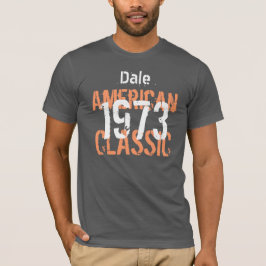 40:e födelsedagsgiftet 1973 American Classic V204 T Shirt