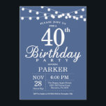 40:e födelsedagsinbjudan Blue Inbjudningar<br><div class="desc">40:e födelsedagsinbjudan med String Ljus. Blå bakgrund. Manar eller Women Birthday. 13:e 15:e 16:e 18:e 20:e 30:e 40:e 60:e 70:e 80:e 90:e 100:e,  oavsett ålder. Om du vill göra ytterligare anpassningar klickar du på knappen Anpassa och användor verktygen som är utformat för att ändra mallen.</div>