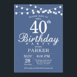 40:e födelsedagsinbjudan Blue Inbjudningar<br><div class="desc">40:e födelsedagsinbjudan med String Ljus. Blå bakgrund. Manar eller Women Birthday. 13:e 15:e 16:e 18:e 20:e 30:e 40:e 60:e 70:e 80:e 90:e 100:e,  oavsett ålder. Om du vill göra ytterligare anpassningar klickar du på knappen Anpassa och användor verktygen som är utformat för att ändra mallen.</div>