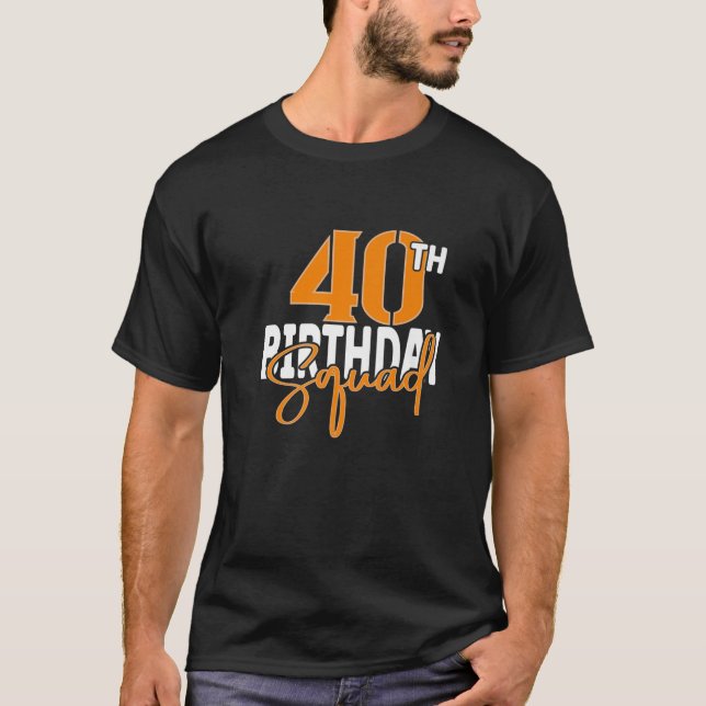 40:e matchningsgruppen för födelsedagstorgsfamilje t shirt (Framsida)