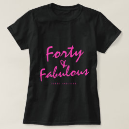 40 Fabulous Neon Rosa Namn 40:e födelsedagspresent T Shirt