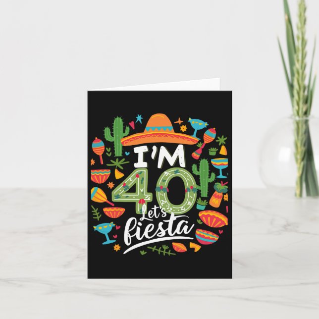 40 Låt oss Fiesta 40:e födelsedagen Cinco De Mayo  Kort (Framsida)