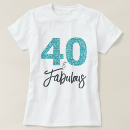 40 och Fabulous Birthday Gift T Shirt