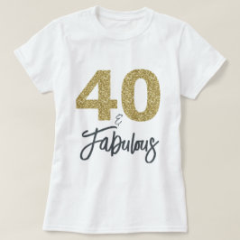 40 och Fabulous Birthday Gift T Shirt