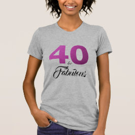 40 och Fabulous Birthday Gift T Shirt