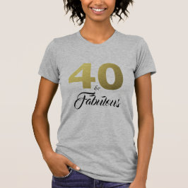40 och Fabulous Birthday Gift T Shirt