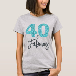 40 och Fabulous Birthday Gift T Shirt
