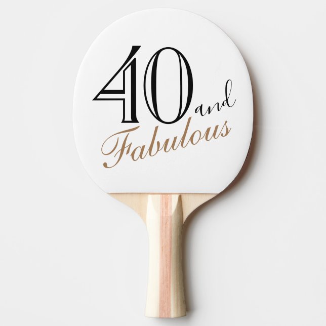 40 och Fabulous Elegant Script 40:e födelsedagen Pingisracket (Framsidan)