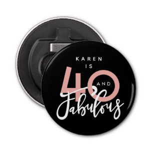 40 och fantastisk födelsedagsfest flasköppnare