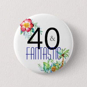 40 och fantastisk tropisk 40th födelsedagsfest knapp