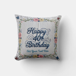 40 och Thriving: Speciell Edition 40:e födelsedage Kudde