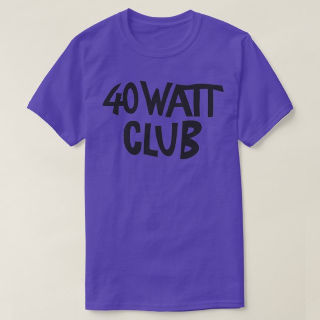 40 watts Klubb T Shirt (Design framsida)