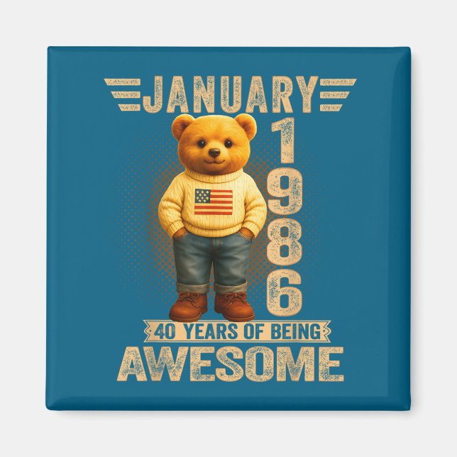 40 Year Old January 1986 Teddy Bear 40th Birthday  Magnet (Framsidan)