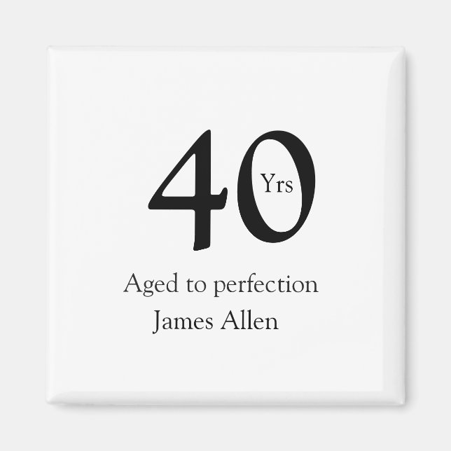 40 years aged to perfection birthday name simple  magnet (Framsidan)