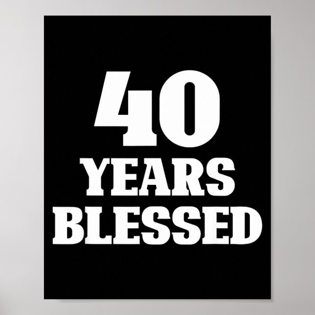 40 Years Blessed 40th Birthday Christian Religious Poster (Framsidan)