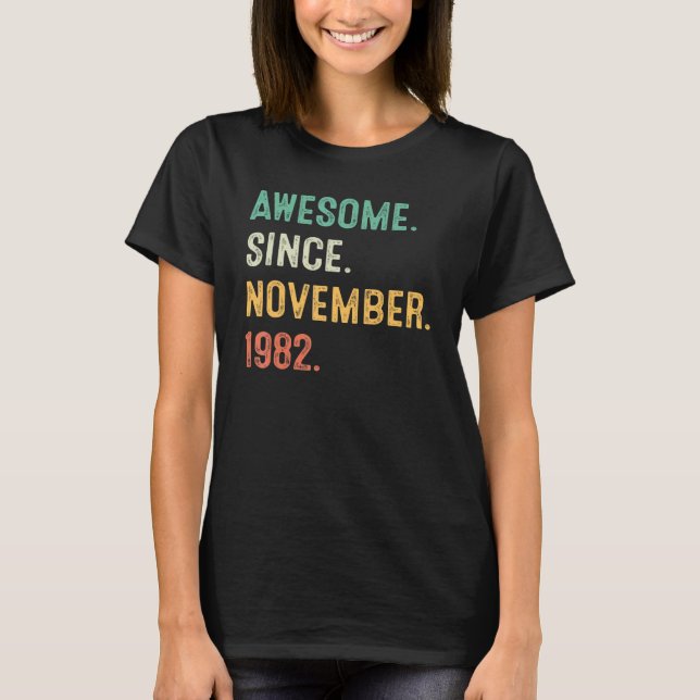 40 Years Old  40th Bday Men Awesome Since November T Shirt (Framsida)