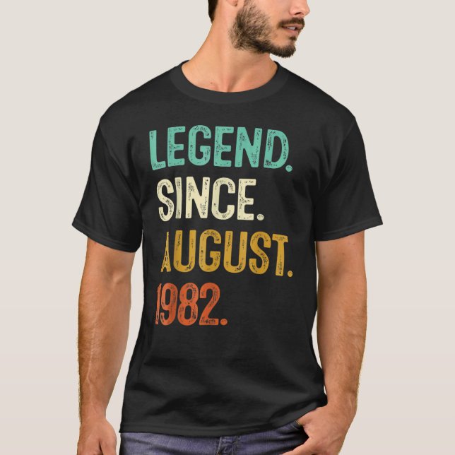 40 Years Old  Legend Since August 1982 40th Birthd T Shirt (Framsida)