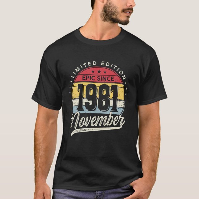 40 Years Old Limited Edition Epic Since 1981 Novem T Shirt (Framsida)