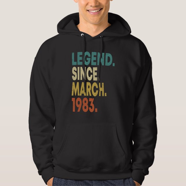 40 Years Old Men Women Legend Since March 1983 40t Hoodie (Framsida)