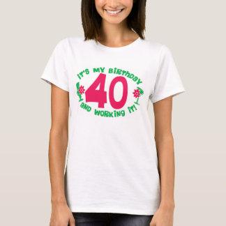40th Födelsedag och arbete det T-shirt