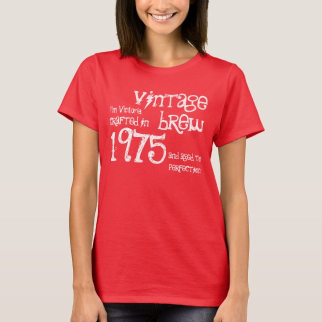40th Födelsedaggåva 1975 eller NÅGON ÅR T Shirt (Framsida)