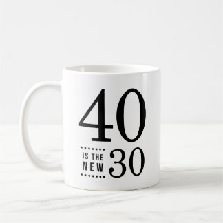40th Födelsedagsvart 40 är de nya 30na Kaffemugg