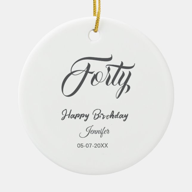 40th forty letterbirthday add name date year gray  julgransprydnad keramik (Framsidan)