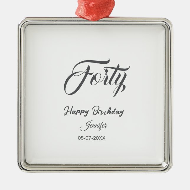 40th forty letterbirthday add name date year gray  julgransprydnad metall (Framsidan)